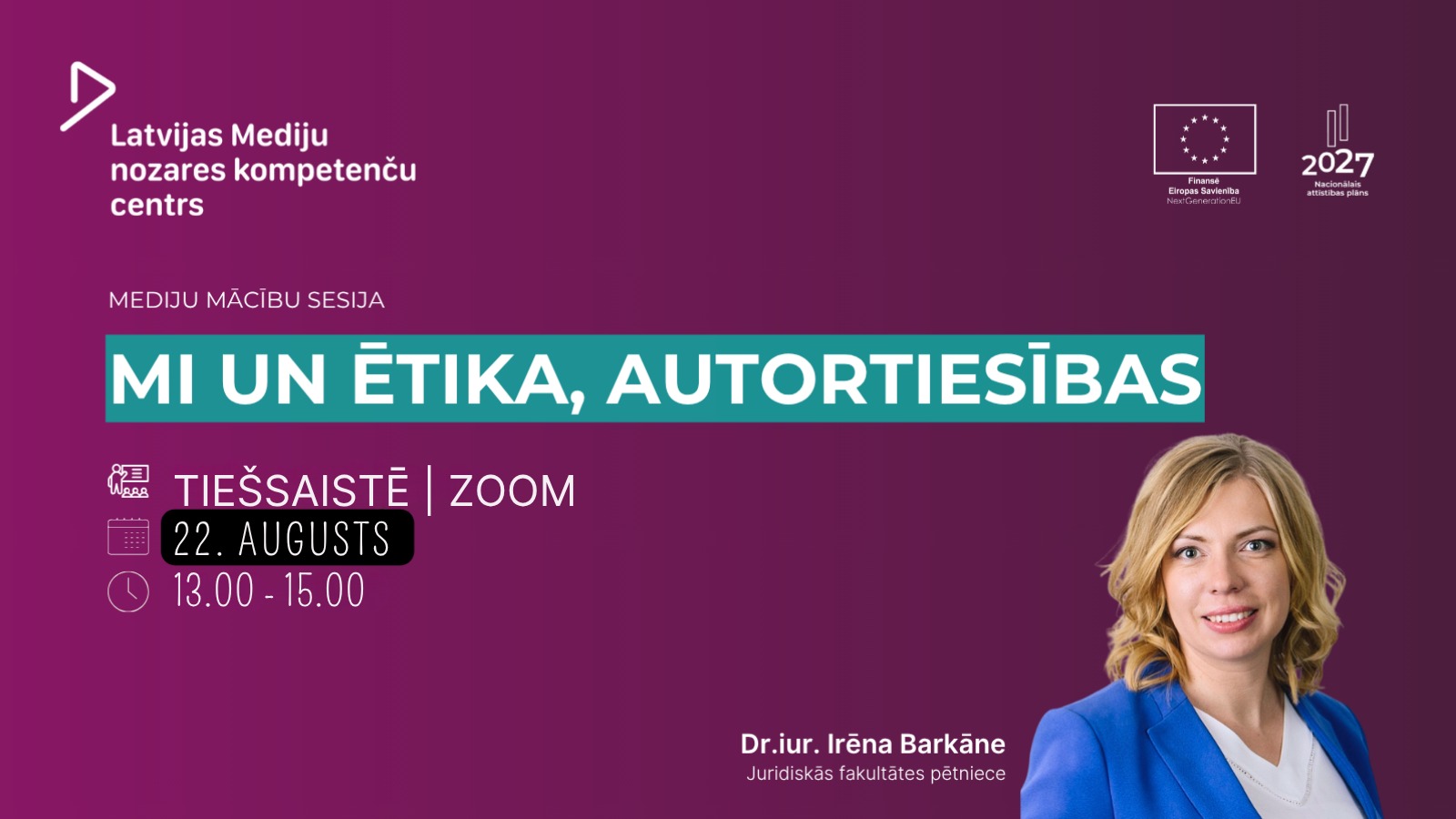 22. augusts "MI UN ĒTIKA, AUTORTIESĪBAS"