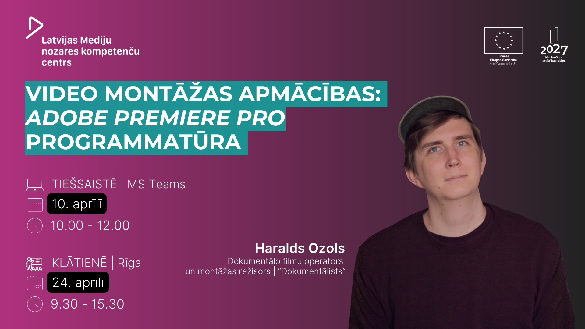 Video montāžas apmācības: Adobe Premiere PRO programmatūra 10. un 24. aprīlī - tiešsaistē un prakstiskā apmācība