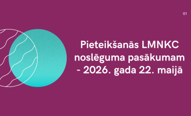 Pieteikšanās LMNKC noslēguma pasākumam - 2026. gada 22. maijā